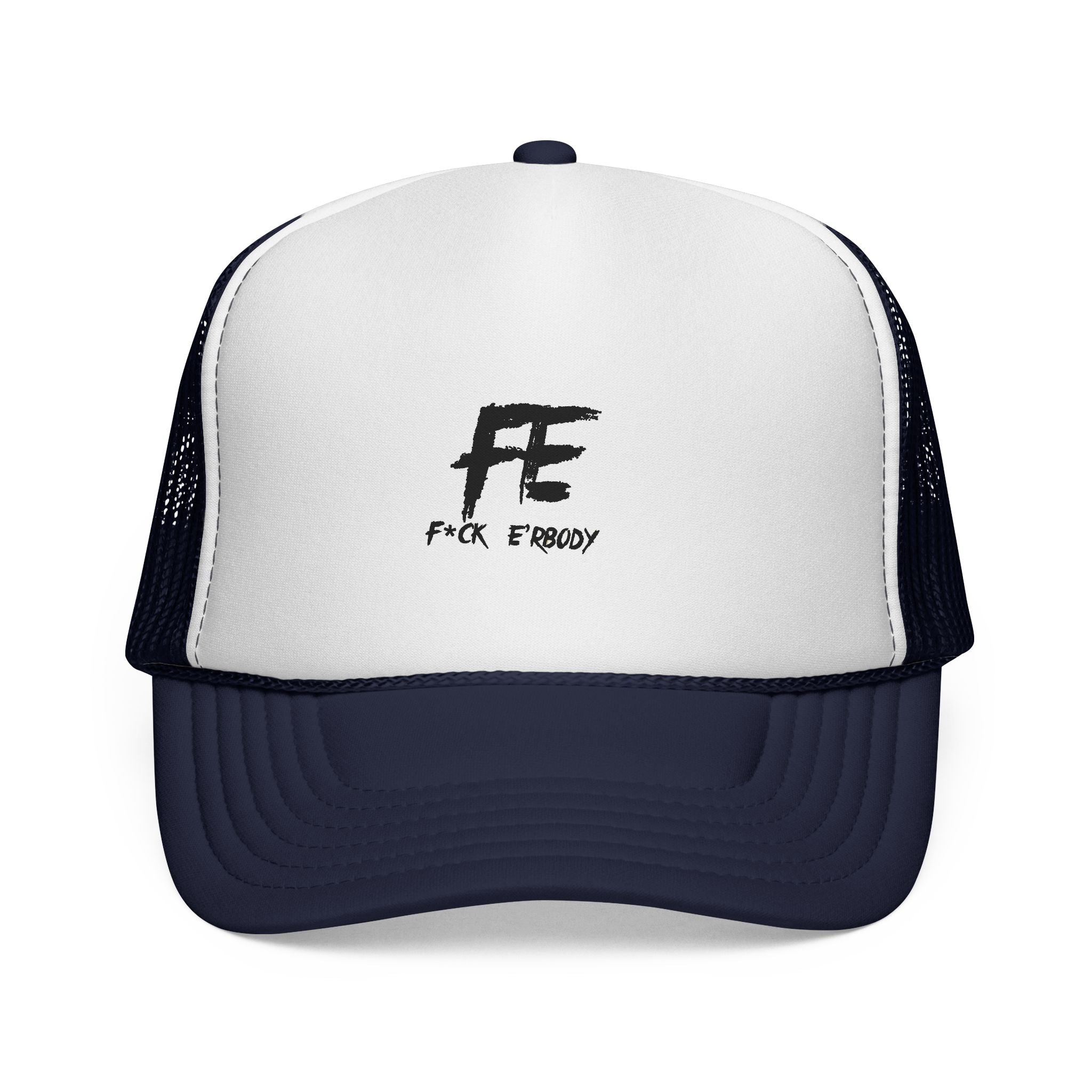 FE 'F**k Everybody' Trucker Cap - Bold Graphic Mesh Hat